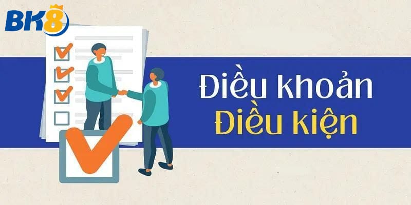 Điều Khoản Điều Kiện - Các Quy Tắc Hội Viên Cần Biết Ở BK8 2 Quy tắc khi hội viên đăng ký