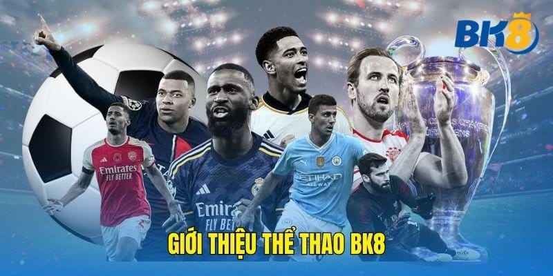 Giới thiệu thể thao BK8