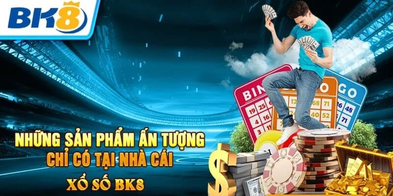 Xổ số bk8 sở hữu vô số sản phẩm lô đề hấp dẫn