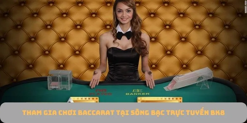 Sòng Bạc Trực Tuyến BK8 - Hấp Dẫn Cá Cược, Nhận Thưởng Lớn 2 Baccarat - Tựa game bài hấp dẫn hàng đầu trên sòng bạc trực tuyến BK8