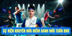 Sự Kiện Khuyến Mãi Điểm Danh Mỗi Tuần BK8 Mới Nhất 2025 4 Khuyến mãi điểm danh mỗi tuần bk8