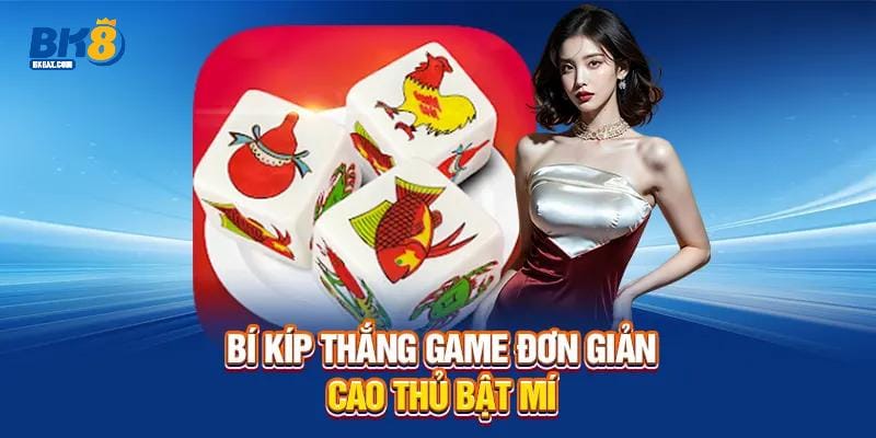 Bầu Cua BK8 - Trò Chơi Ăn Khách Top 1 Thị Trường Hiện Nay 2 Bí kíp thắng game đơn giản cao thủ bật mí