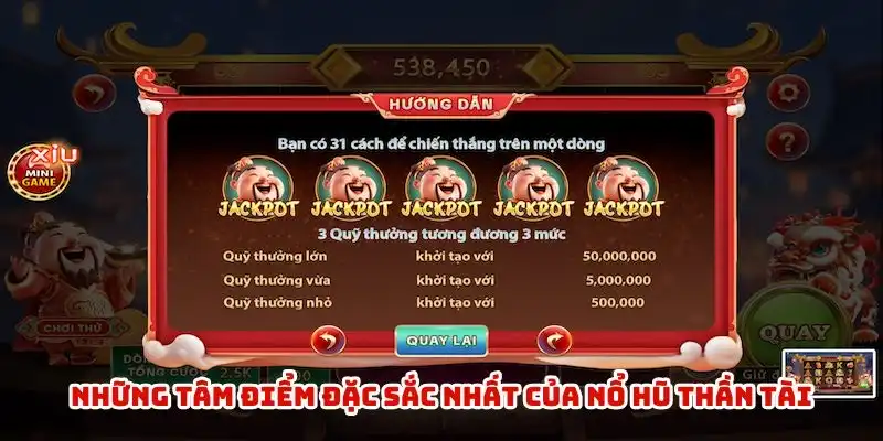 Thần Tài - Gõ Cửa Gặp May Nhận Ngay Tiền Bạc Tỷ Cùng BK8 1 Những tâm điểm đặc sắc nhất của nổ hũ thần tài