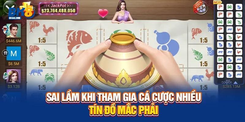 Bầu Cua BK8 - Trò Chơi Ăn Khách Top 1 Thị Trường Hiện Nay 3 Sai lầm khi tham gia cá cược nhiều tín đồ mắc phải
