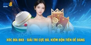 Xóc Đĩa BK8 - Giải Trí Cực Đã, Kiếm Bộn Tiền Dễ Dàng 4 Xóc đĩa bk8